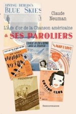 L'AGE D'OR DE LA CHANSON AMERICAINE ET SES PAROLIERS