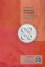 MEDIATION ET HUMILITE