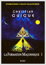 La Formation Maçonnique - cartonnée - 2 tomes - 2024