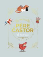 Les merveilles du Père Castor - Histoires d'animaux