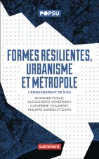 FORMES RESILIENTES, URBANISME ET METROPOLE