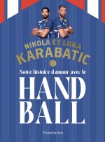 Notre histoire passionnée du handball