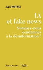 Sommes-nous condamnés à la désinformation ?