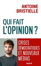 Les nouveaux médias font-ils l'opinion ?