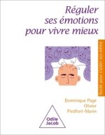 Réguler ses émotions pour mieux vivre