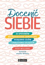 Docenić siebie.