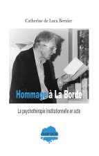 Hommage à la clinique de La Borde