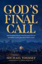 GODS FINAL CALL HOW THE BK OF REVEL