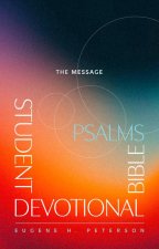 MESSAGE STUDENT DEVOTIONAL BIBLE PSALMS