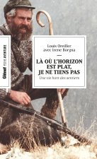 Là où l'horizon est plat, je ne tiens pas (poche)