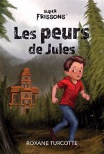 LES PEURS DE JULES