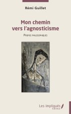 Mon chemin vers l’agnosticisme