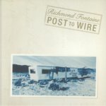 Post To Wire (20th Anniversary Edition)