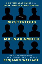 The Mysterious Mr. Nakamoto