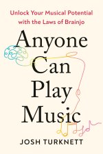 Anyone Can Play Music