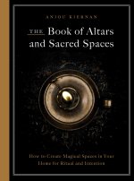 The Book of Altars and Sacred Spaces
