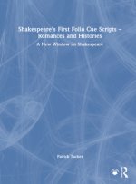 Shakespeare's First Folio Cue Scripts - Romances and Histories