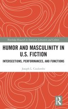 Humor and Masculinity in U.S. Fiction
