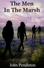 The Men In The Marsh