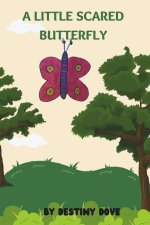 A Little Scared Butterfly