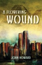 A Flowering Wound
