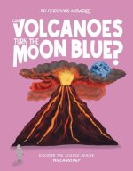 Can Volcanoes Turn the Moon Blue?