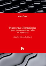 Microwave Technologies - Recent Advances and New Trends and Applications
