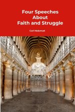 Four Speeches About Faith and Struggle