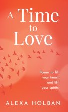 A Time to Love