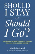 Should I Stay or Should I Go?