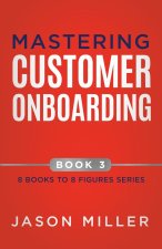 Mastering Customer Onboarding