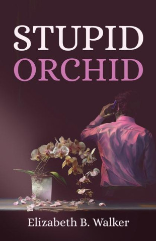 Stupid Orchid