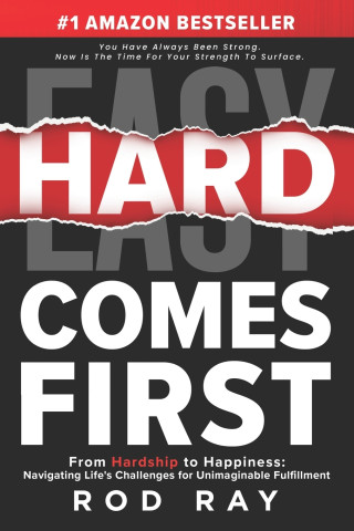 Hard Comes First