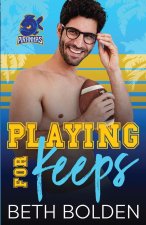 Playing for Keeps