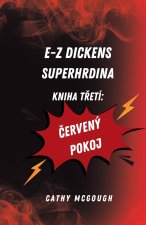 E-Z Dickens Superhrdina Kniha TŘetí