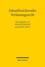 Zukunftssicherndes Verfassungsrecht