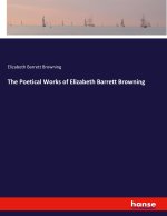 The Poetical Works of Elizabeth Barrett Browning