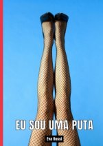 Eu sou uma Puta