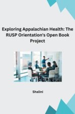 Exploring Appalachian Health: The RUSP Orientation's Open Book Project