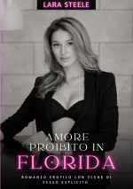 Amore Proibito in Florida