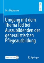 Umgang mit dem Thema Tod bei Auszubildenden der generalistischen Pflegeausbildung