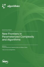 New Frontiers in Parameterized Complexity and Algorithms