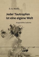 Jeder Tautropfen ist eine eigene Welt