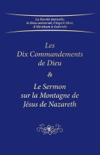 Les Dix Commandements de Dieu & Le Sermon sur la Montagne de Jésus de Nazareth