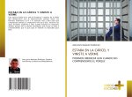 ESTABA EN LA CÁRCEL Y VINISTE A VERME