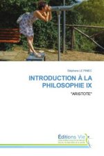 INTRODUCTION ? LA PHILOSOPHIE IX
