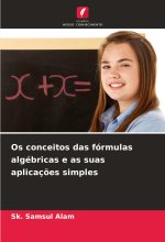 Os conceitos das fórmulas algébricas e as suas aplicaç?es simples