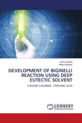 DEVELOPMENT OF BIGINELLI REACTION USING DEEP EUTECTIC SOLVENT