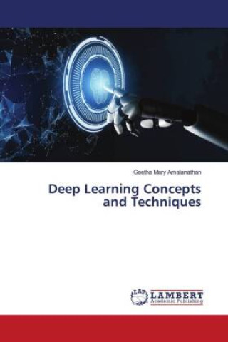 Deep Learning Concepts and Techniques