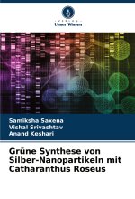Grüne Synthese von Silber-Nanopartikeln mit Catharanthus Roseus